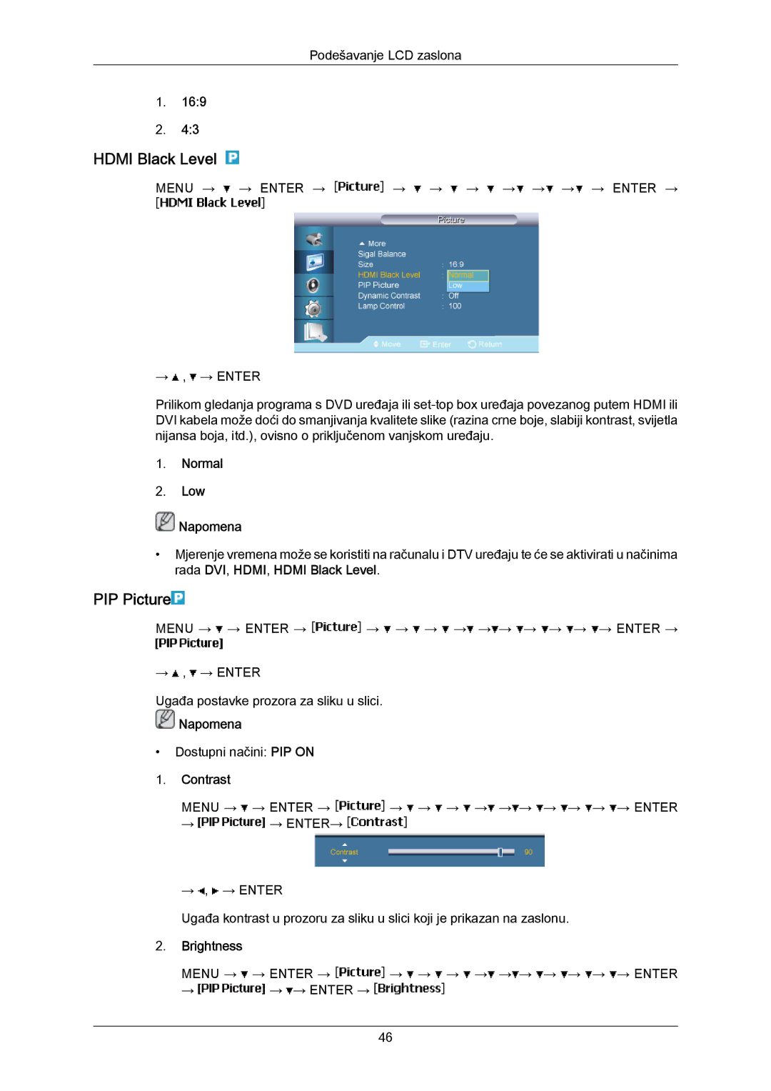 Samsung LH40MRTLBN/EN, LH40MRTLBC/EN manual Hdmi Black Level, PIP Picture, Normal Low Napomena, Contrast, Brightness 