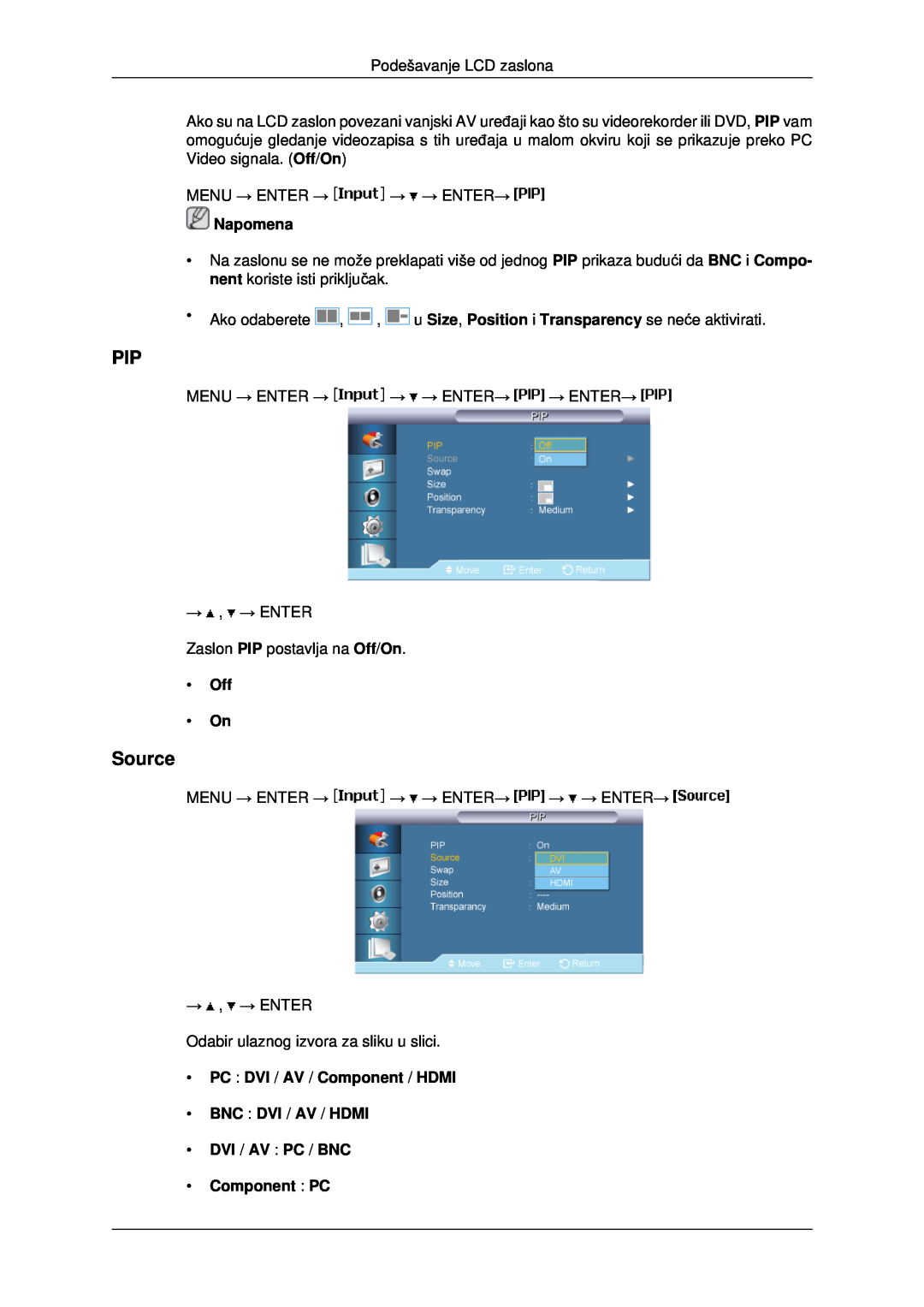 Samsung LH40MRTLBC/EN, LH46MRTLBC/EN, LH46MSTLBB/EN manual Source, Off On, DVI / AV PC / BNC Component PC, Napomena 