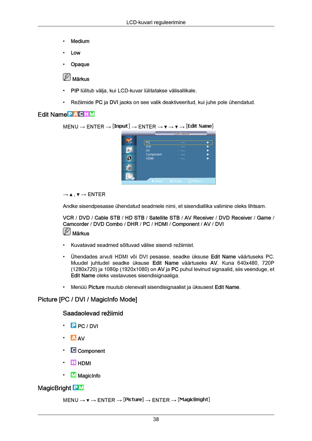 Samsung LH40MRTLBC/EN manual Edit Name, Picture PC / DVI / MagicInfo Mode Saadaolevad režiimid, MagicBright 