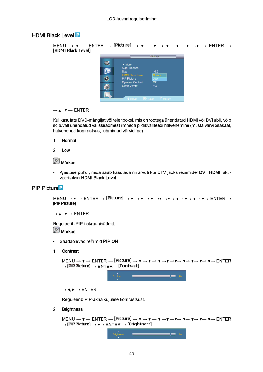 Samsung LH40MRTLBC/EN manual Hdmi Black Level, PIP Picture, Normal Low Märkus, Contrast, Brightness 