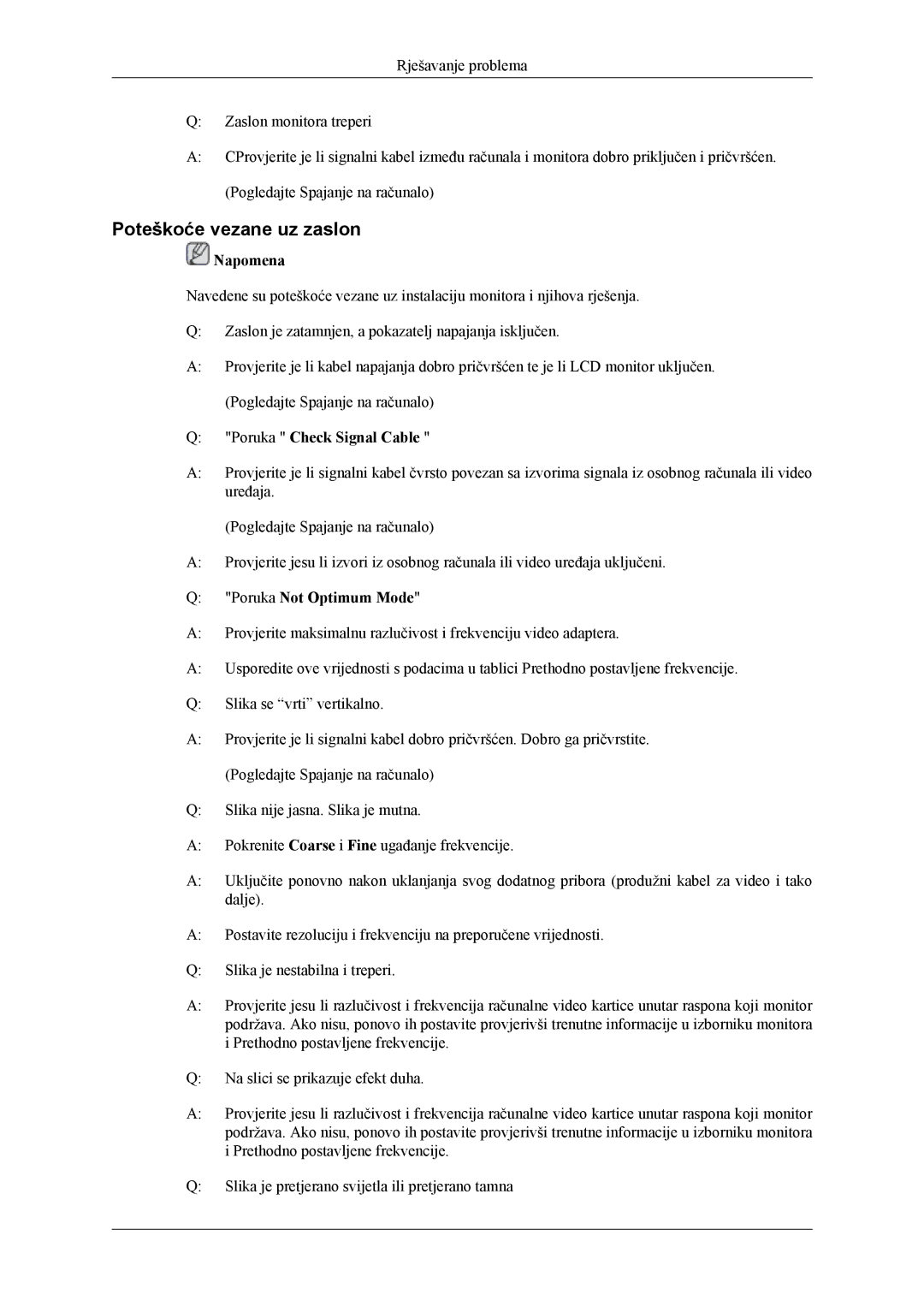 Samsung LH40MSTLBM/EN, LH46MSTLBB/EN manual Poteškoće vezane uz zaslon, Poruka Check Signal Cable, Poruka Not Optimum Mode 