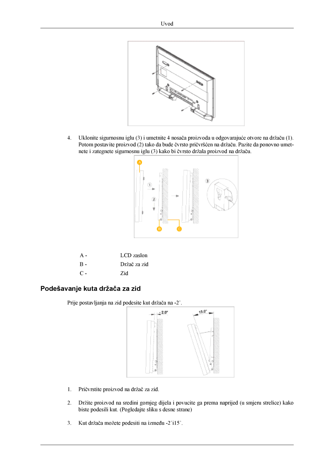 Samsung LH40MWTLBN/EN, LH40MSTLBM/EN, LH46MSTLBB/EN manual Podešavanje kuta držača za zid 