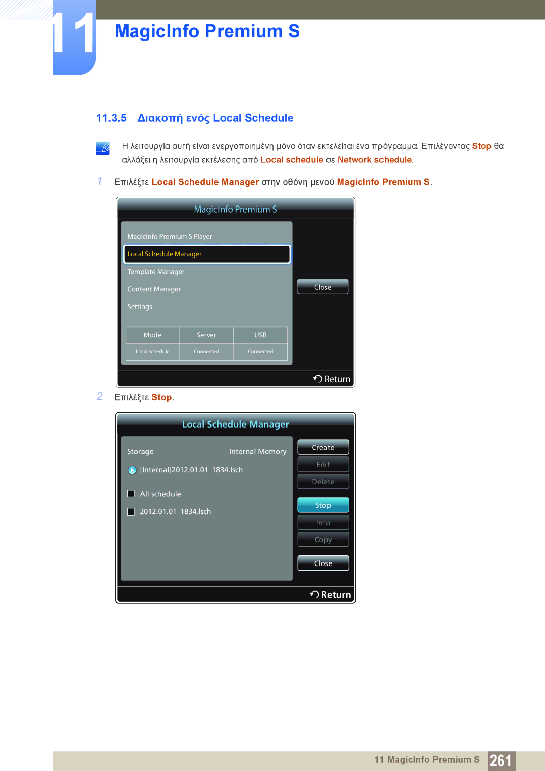 Samsung LH46DECPLBC/EN, LH40PECPLBC/EN manual 11.3.5 Διακοπή ενός Local Schedule 