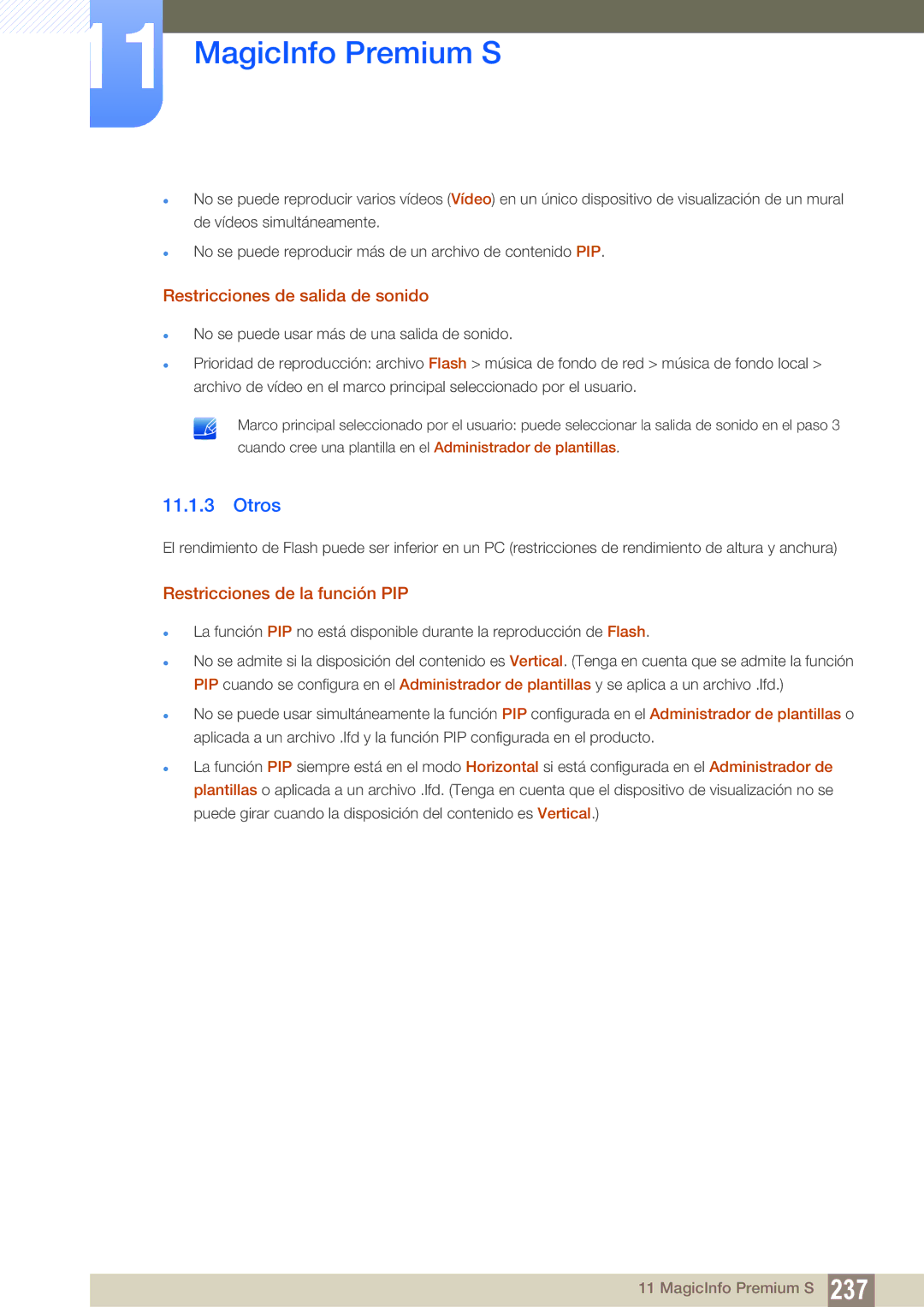 Samsung LH46PECPLBC/EN, LH40PECPLBC/EN, LH55PECPLBC/EN, LH46DECPLBC/EN, LH40DECPLBC/EN Otros, Restricciones de la función PIP 