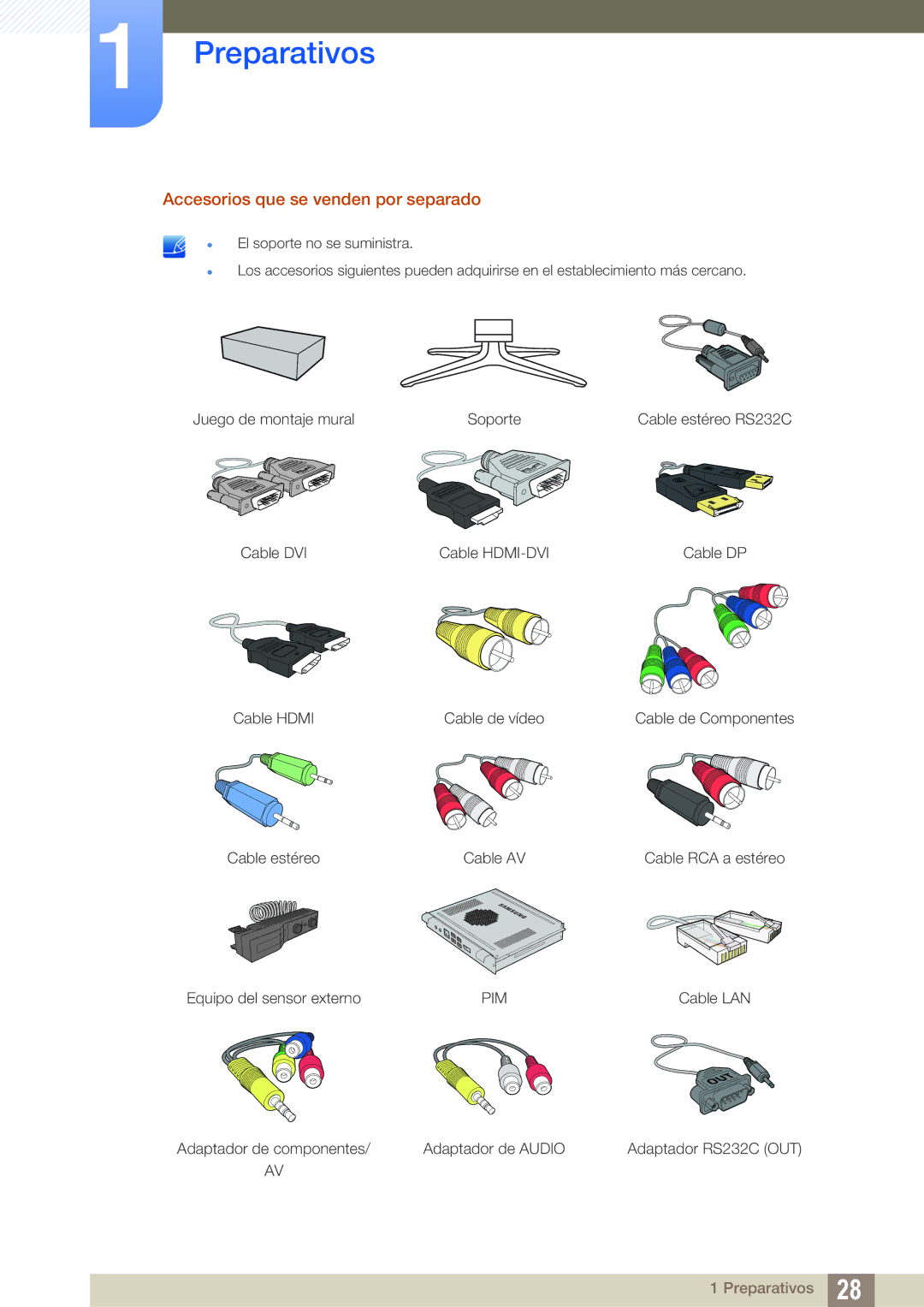 Samsung LH46DECPLBC/EN, LH40PECPLBC/EN, LH55PECPLBC/EN, LH46PECPLBC/EN, LH40DECPLBC/EN Accesorios que se venden por separado 