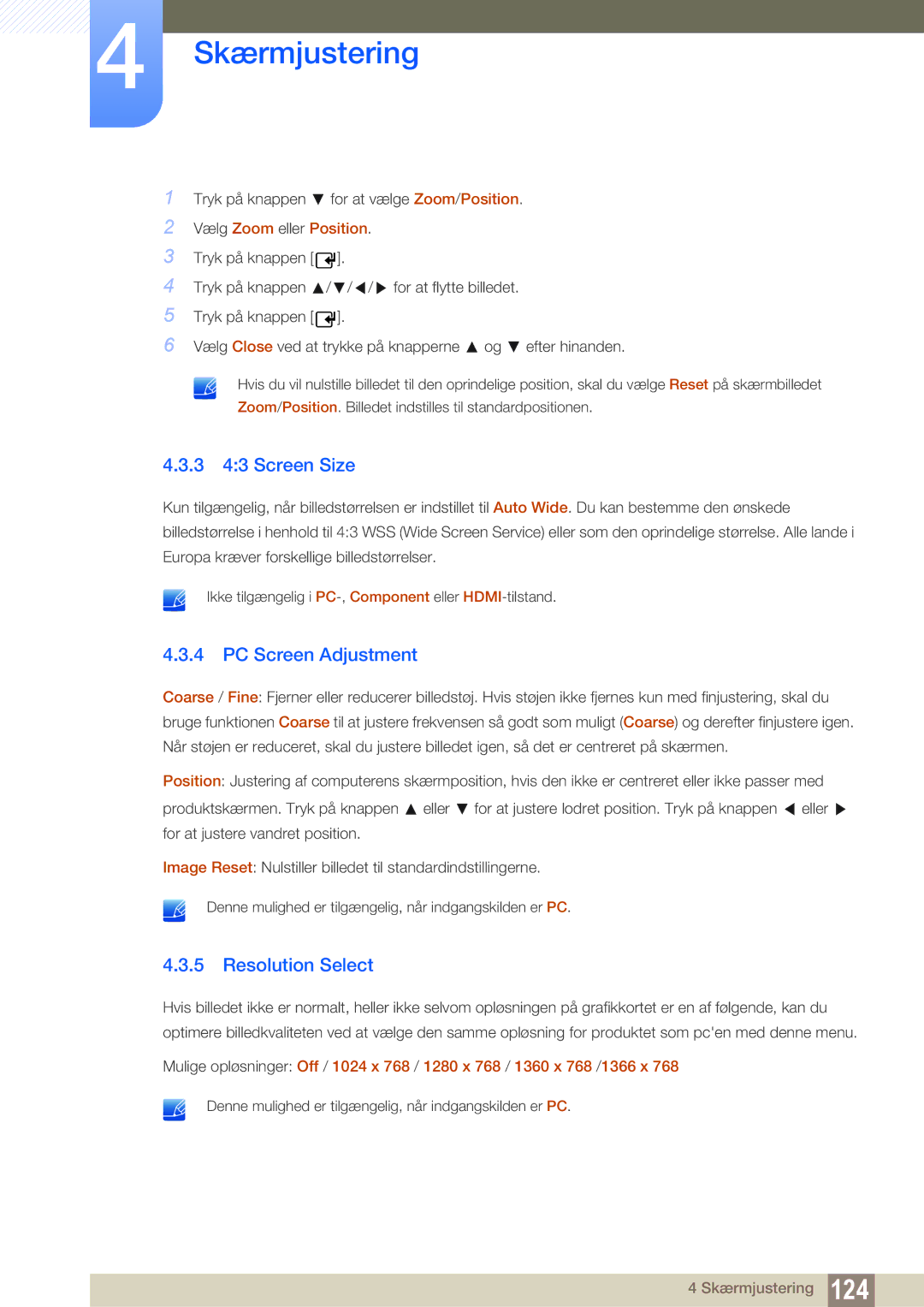 Samsung LH40DECPLBC/EN, LH40PECPLBC/EN 3 43 Screen Size, PC Screen Adjustment, Resolution Select, Vælg Zoom eller Position 