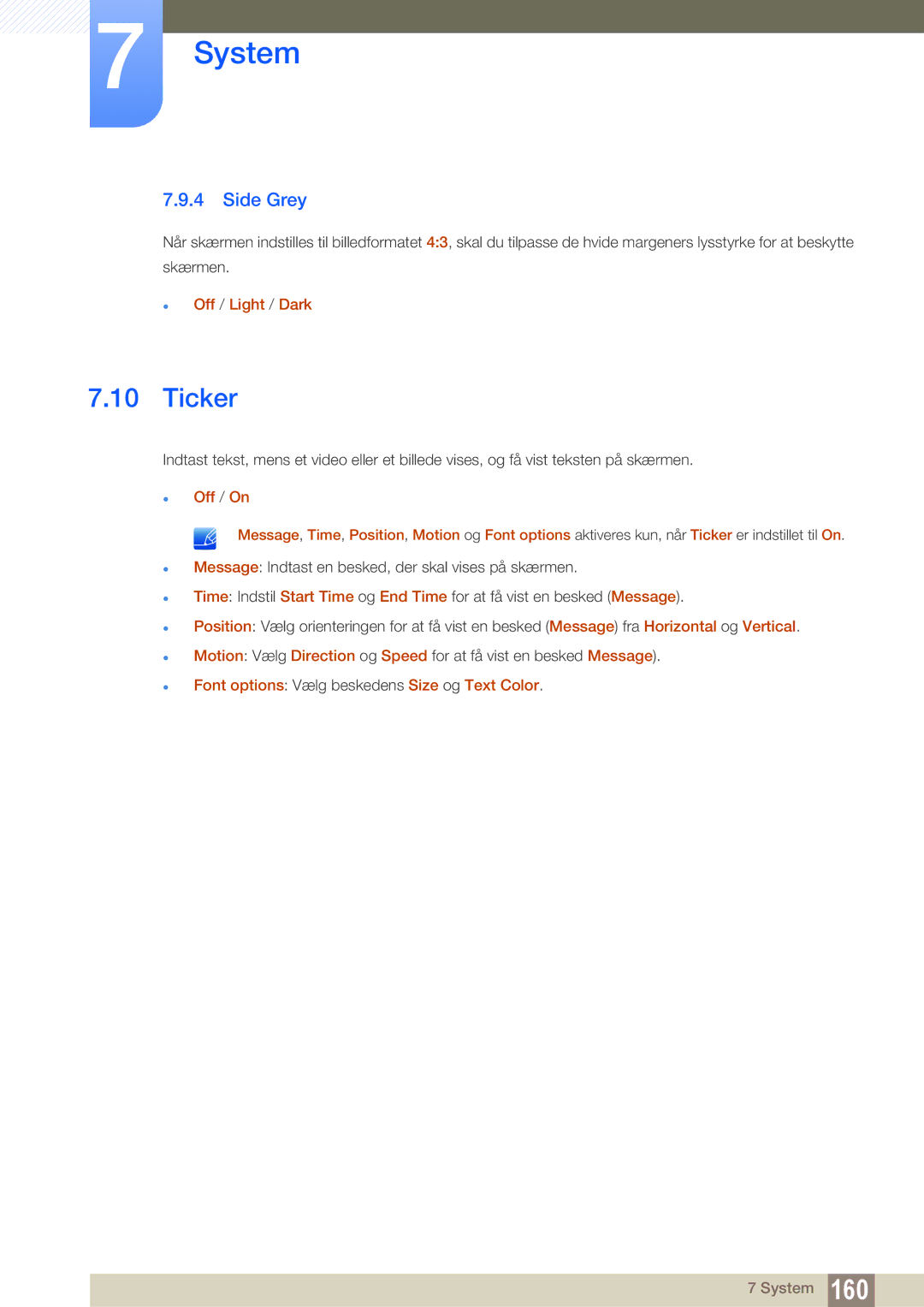 Samsung LH40PECPLBC/EN manual Ticker, Side Grey,  Off / Light / Dark,  Font options Vælg beskedens Size og Text Color 