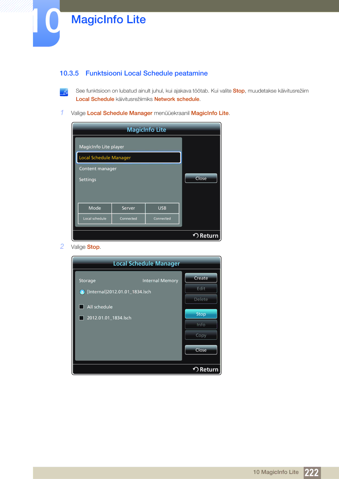 Samsung LH46PECPLBC/EN, LH40PECPLBC/EN, LH55PECPLBC/EN, LH46DECPLBC/EN, LH40DECPLBC/EN Funktsiooni Local Schedule peatamine 