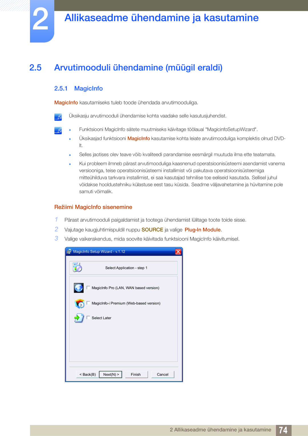 Samsung LH40DECPLBC/EN, LH40PECPLBC/EN manual Arvutimooduli ühendamine müügil eraldi, Režiimi MagicInfo sisenemine 