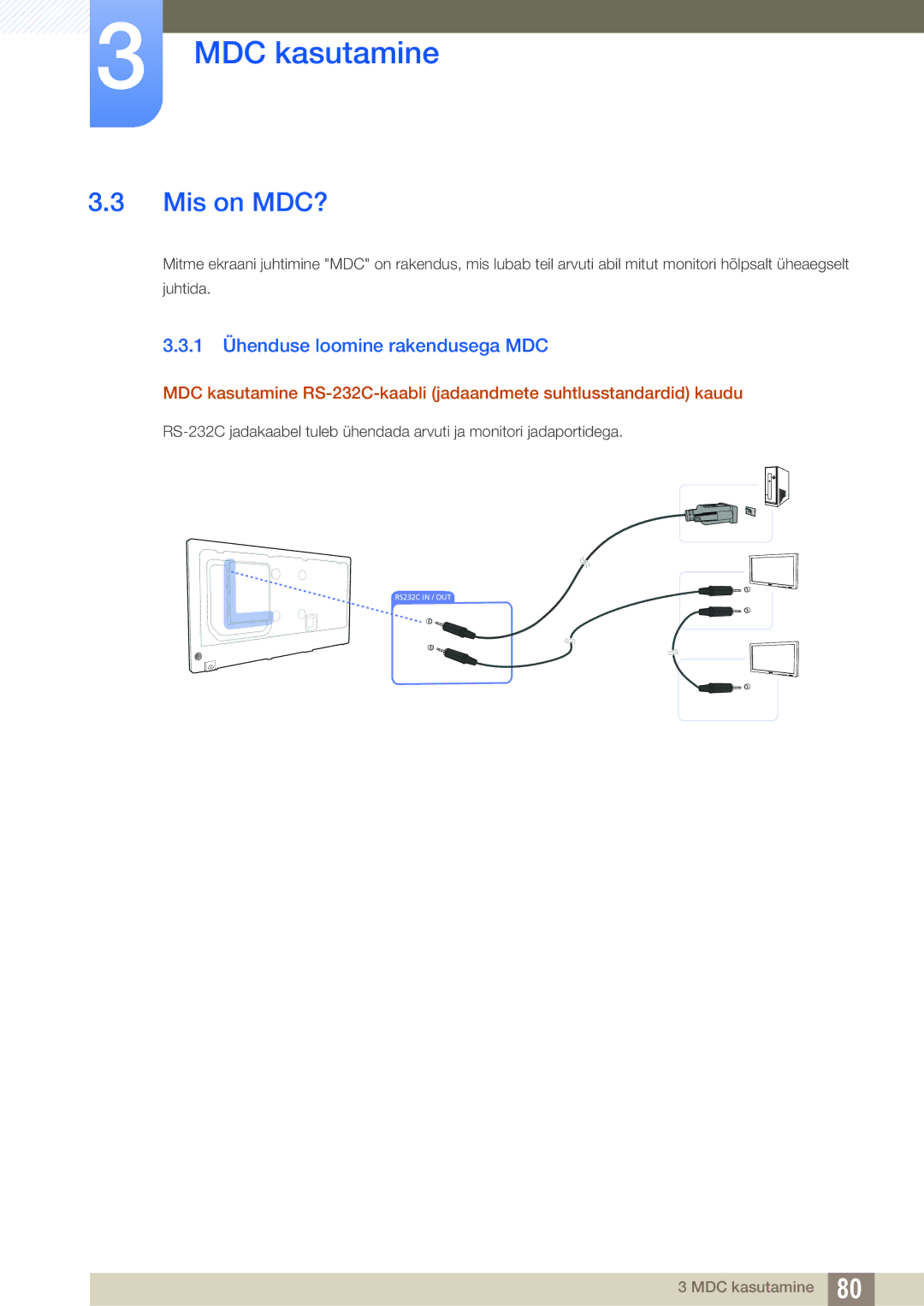 Samsung LH40PECPLBC/EN, LH55PECPLBC/EN, LH46PECPLBC/EN, LH46DECPLBC/EN manual Mis on MDC?, 1 Ühenduse loomine rakendusega MDC 