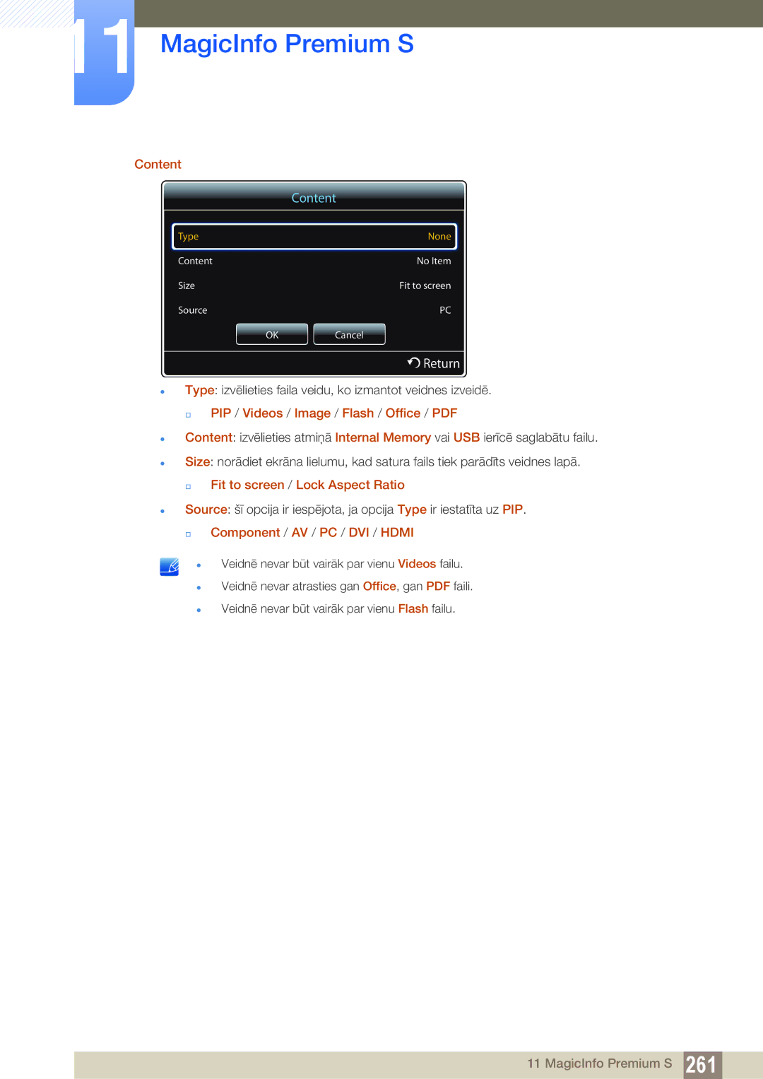 Samsung LH55PECPLBC/EN, LH40PECPLBC/EN Content,  Fit to screen / Lock Aspect Ratio,  Component / AV / PC / DVI / Hdmi 