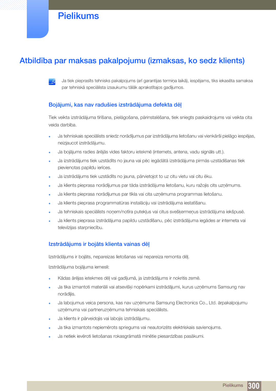 Samsung LH40PECPLBC/EN, LH55PECPLBC/EN, LH46PECPLBC/EN manual Atbildība par maksas pakalpojumu izmaksas, ko sedz klients 