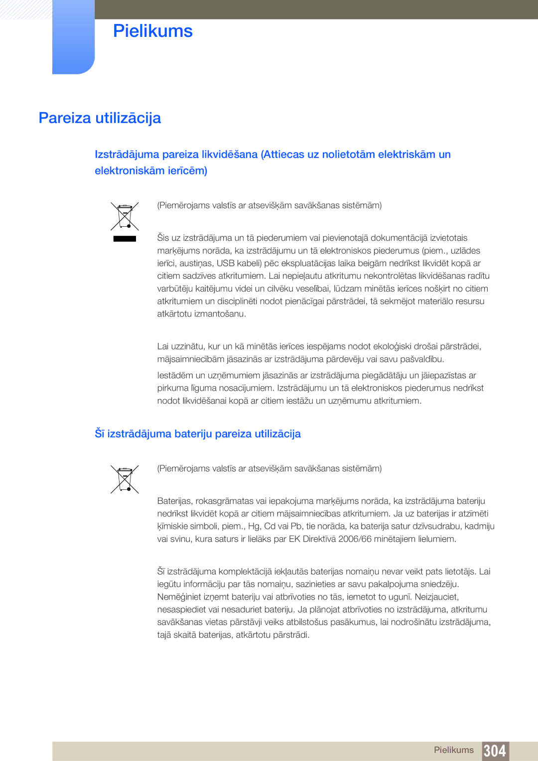 Samsung LH40DECPLBC/EN, LH40PECPLBC/EN, LH55PECPLBC/EN Pareiza utilizācija, Šī izstrādājuma bateriju pareiza utilizācija 