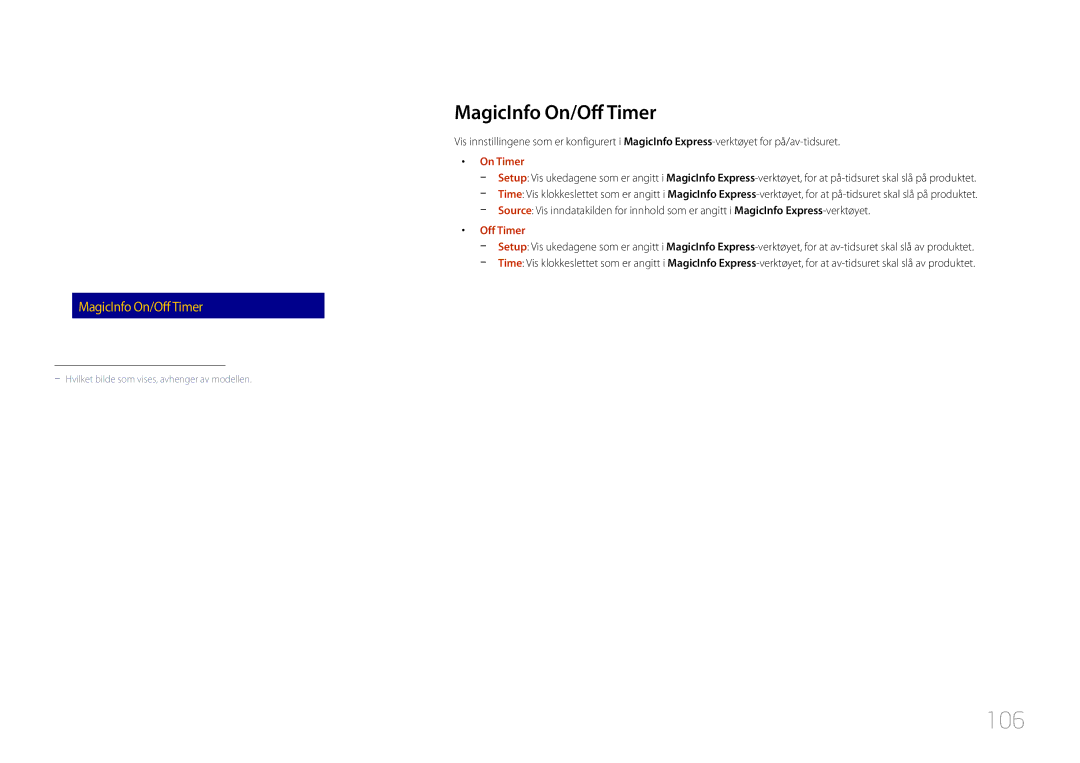 Samsung LH48RMDELGW/EN, LH40RMDPLGU/EN, LH48RMDPLGU/EN, LH40RMDELGW/EN manual 106, MagicInfo On/Off Timer, On Timer 