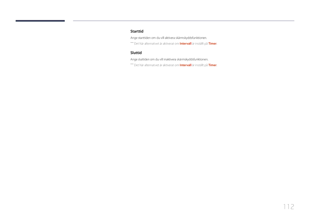 Samsung LH40RMDPLGU/EN, LH48RMDPLGU/EN 112, Starttid, Sluttid, Ange starttiden om du vill aktivera skärmskyddsfunktionen 
