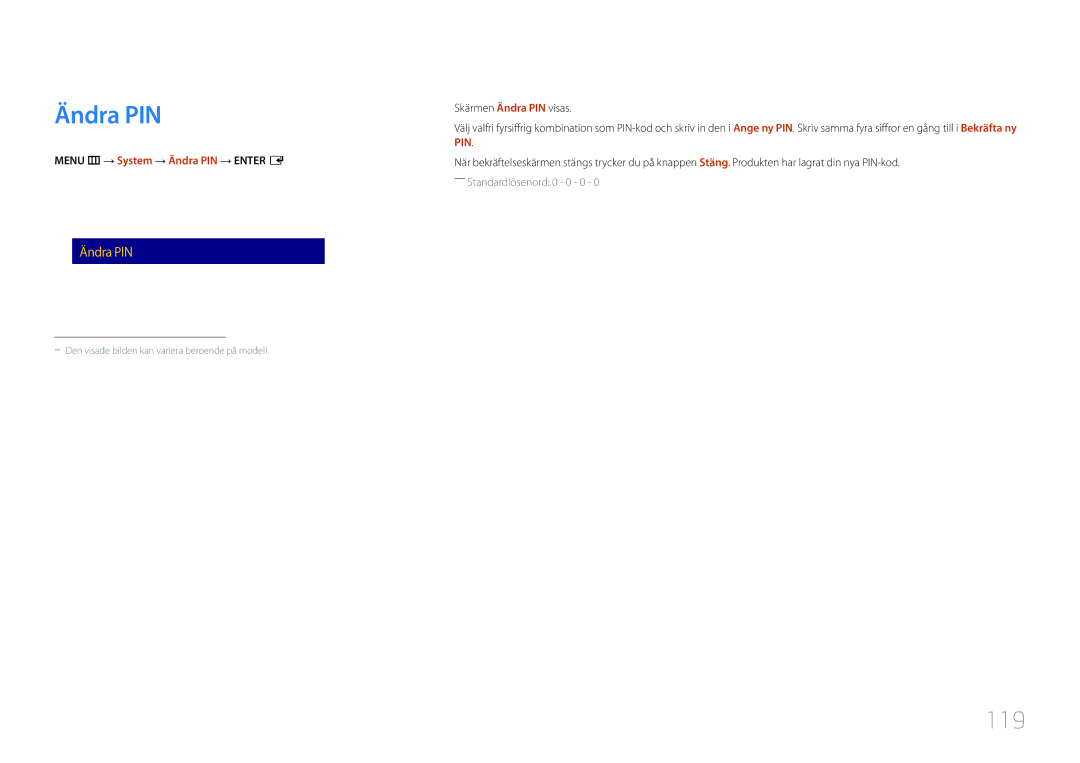 Samsung LH40RMDELGW/EN, LH40RMDPLGU/EN, LH48RMDPLGU/EN, LH48RMDELGW/EN manual 119, Menu m → System → Ändra PIN → Enter E 