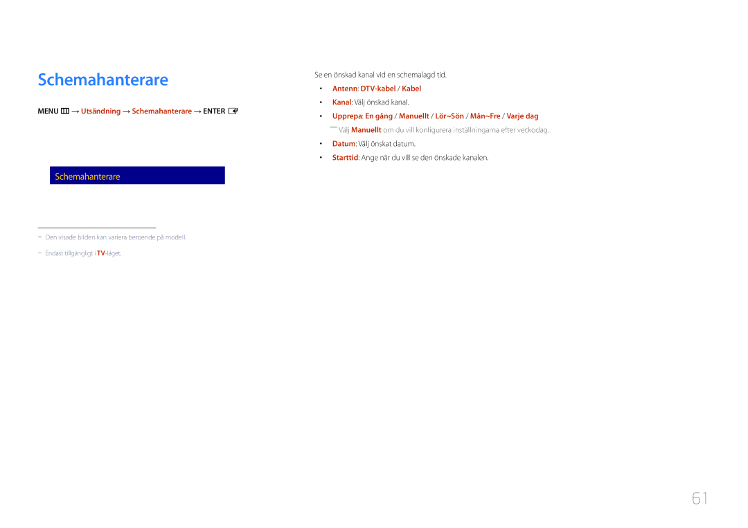 Samsung LH48RMDPLGU/EN manual Menu m → Utsändning → Schemahanterare → Enter E, Se en önskad kanal vid en schemalagd tid 