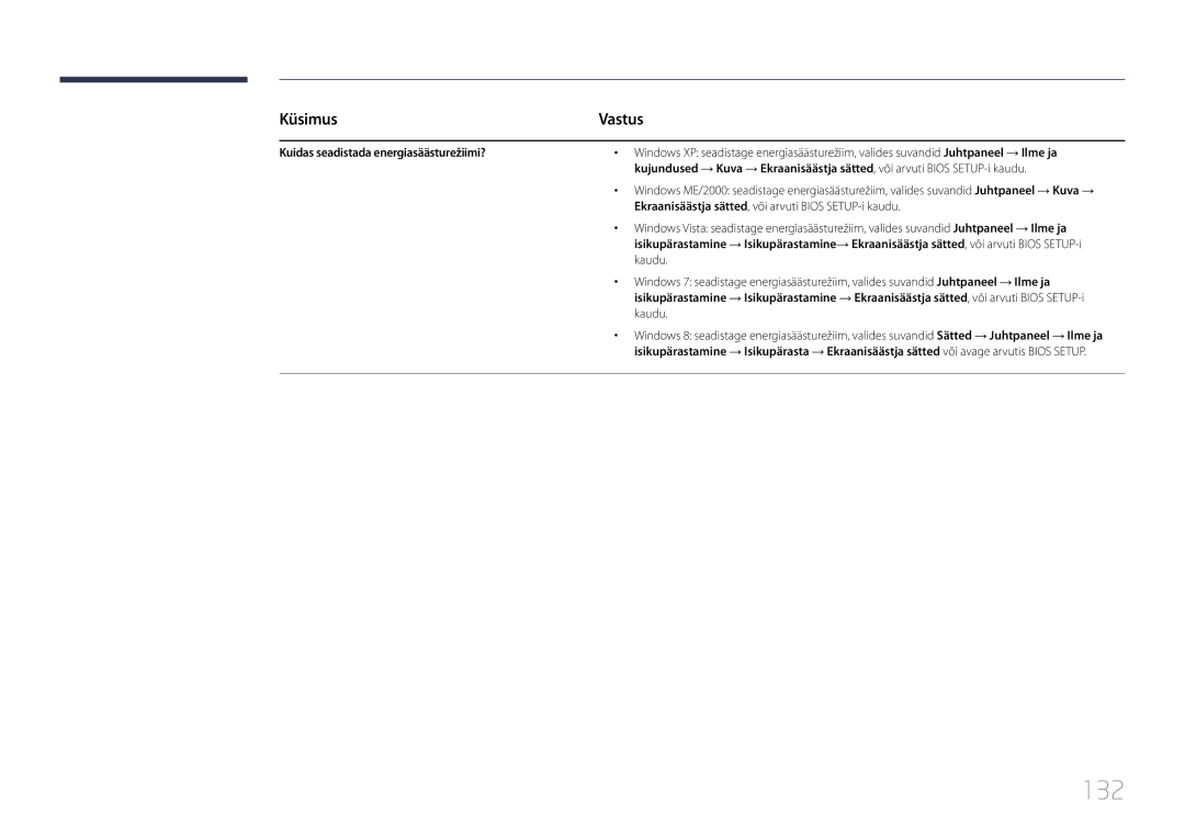 Samsung LH40RMDPLGU/EN 132, Kuidas seadistada energiasäästurežiimi?, Ekraanisäästja sätted, või arvuti Bios SETUP-i kaudu 