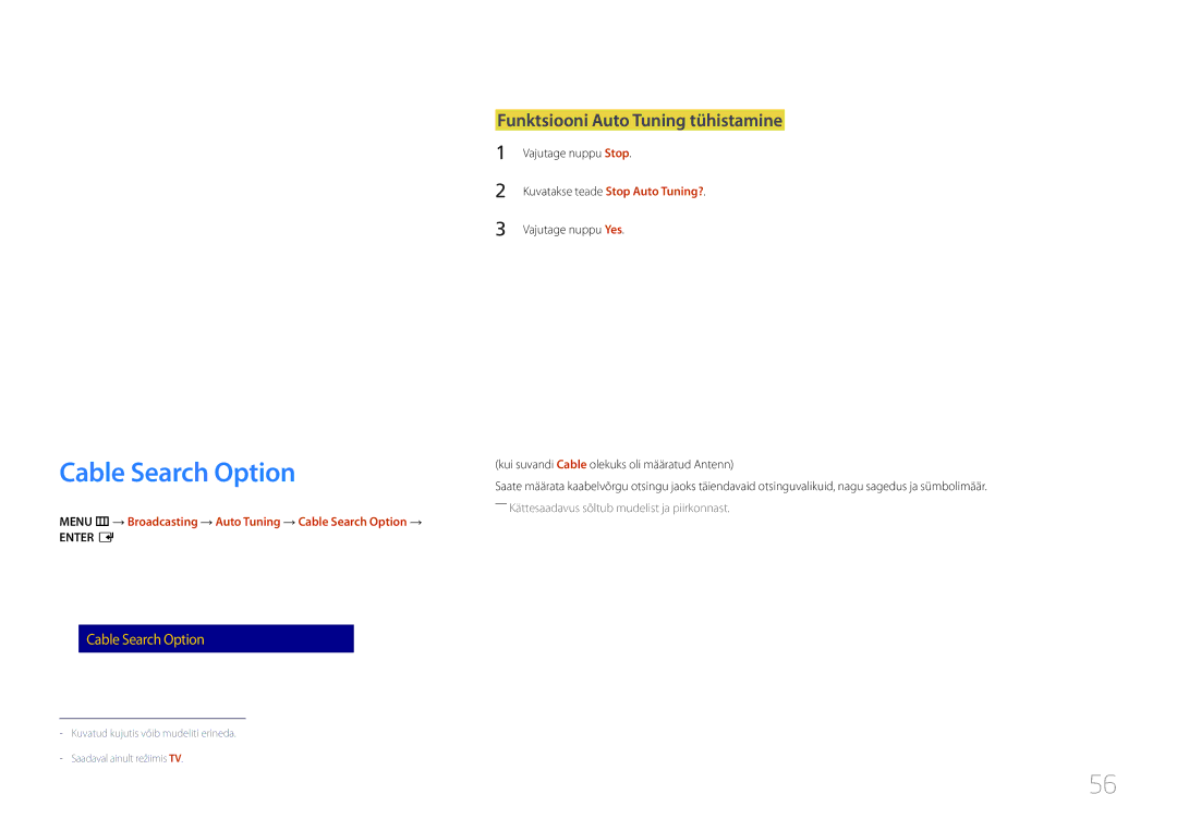 Samsung LH48RMDELGW/EN, LH40RMDPLGU/EN, LH48RMDPLGU/EN manual Cable Search Option, Funktsiooni Auto Tuning tühistamine 