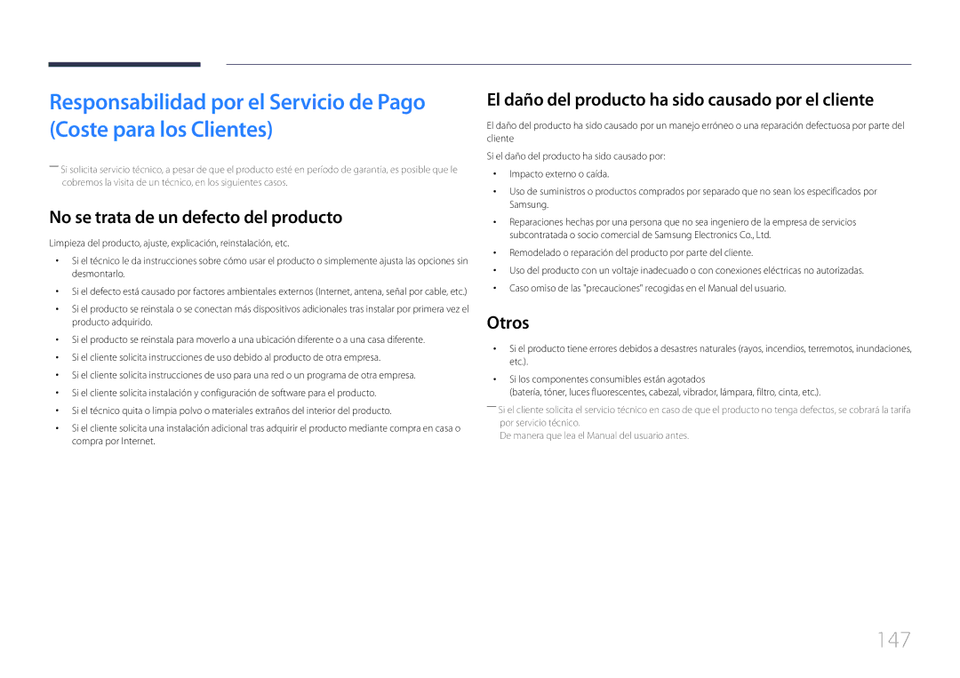 Samsung LH48RMDPLGU/EN 147, No se trata de un defecto del producto, El daño del producto ha sido causado por el cliente 