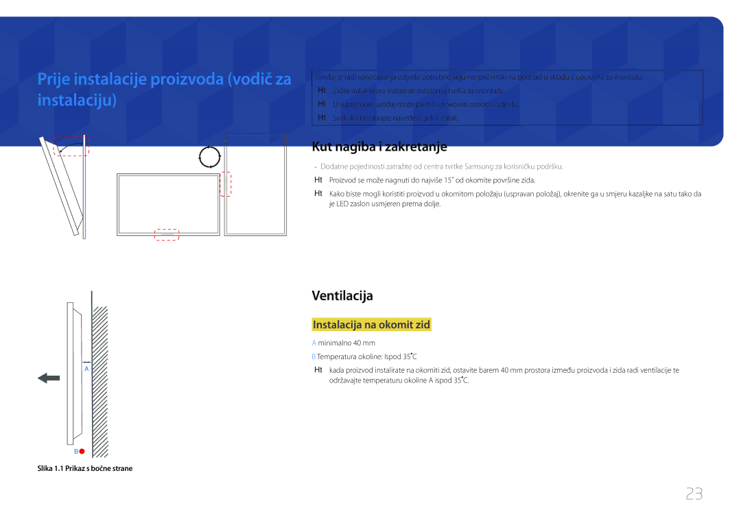 Samsung LH48RMDPLGU/EN manual Prije instalacije proizvoda vodič za instalaciju, Kut nagiba i zakretanje, Ventilacija 