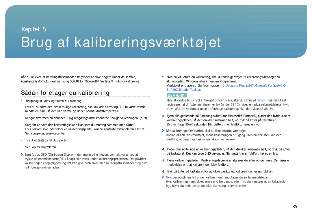 Samsung LH40SFWTGC/EN manual Brug af kalibreringsværktøjet, Sådan foretager du kalibrering 