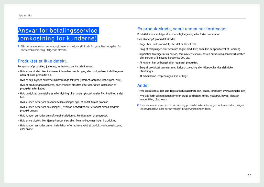 Samsung LH40SFWTGC/EN manual Ansvar for betalingsservice omkostning for kunderne, Produktet er ikke defekt, Andet 