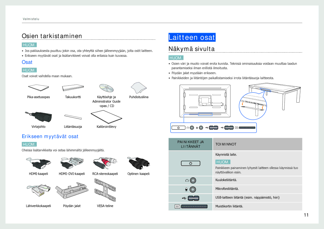 Samsung LH40SFWTGC/EN manual Laitteen osat, Osien tarkistaminen, Näkymä sivulta, Osat, Erikseen myytävät osat 