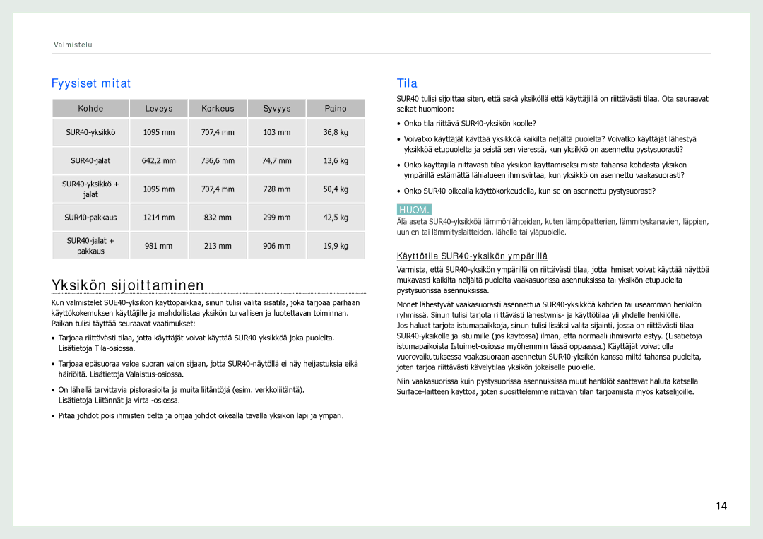 Samsung LH40SFWTGC/EN manual Yksikön sijoittaminen, Fyysiset mitat, Tila, Käyttötila SUR40-yksikön ympärillä 