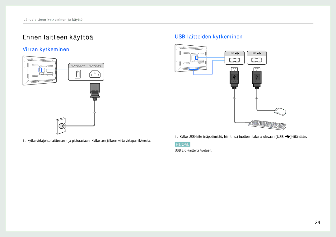 Samsung LH40SFWTGC/EN manual Ennen laitteen käyttöä, USB-laitteiden kytkeminen Virran kytkeminen 