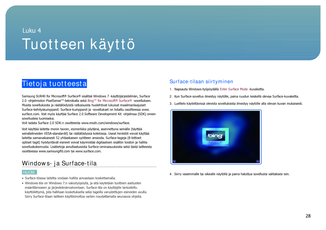 Samsung LH40SFWTGC/EN manual Tuotteen käyttö, Tietoja tuotteesta, Windows- ja Surface-tila, Surface-tilaan siirtyminen 