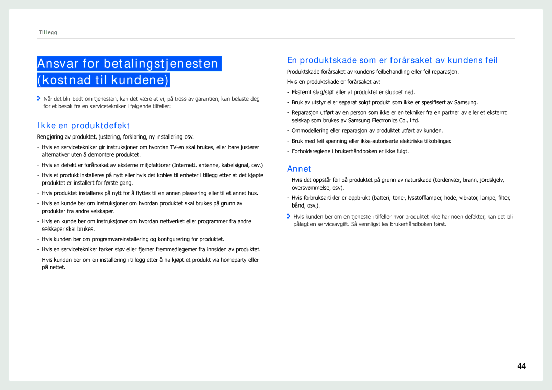 Samsung LH40SFWTGC/EN manual Ansvar for betalingstjenesten kostnad til kundene, Ikke en produktdefekt, Annet 