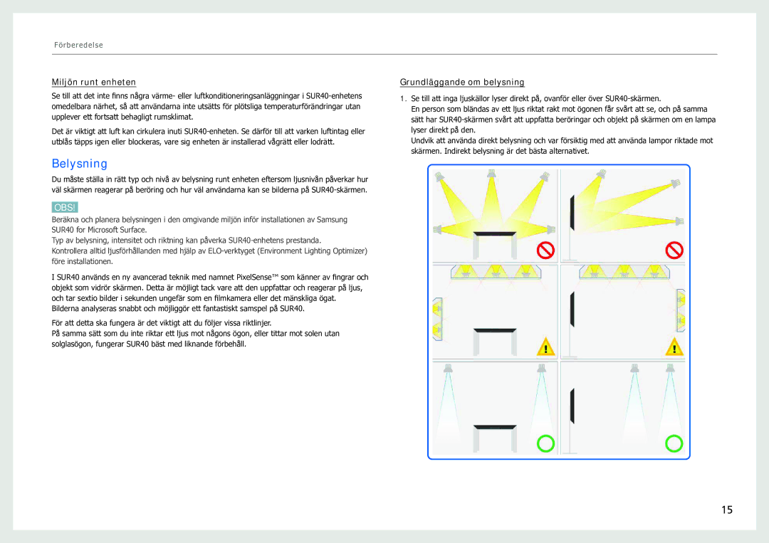 Samsung LH40SFWTGC/EN manual Belysning, Miljön runt enheten, Grundläggande om belysning 