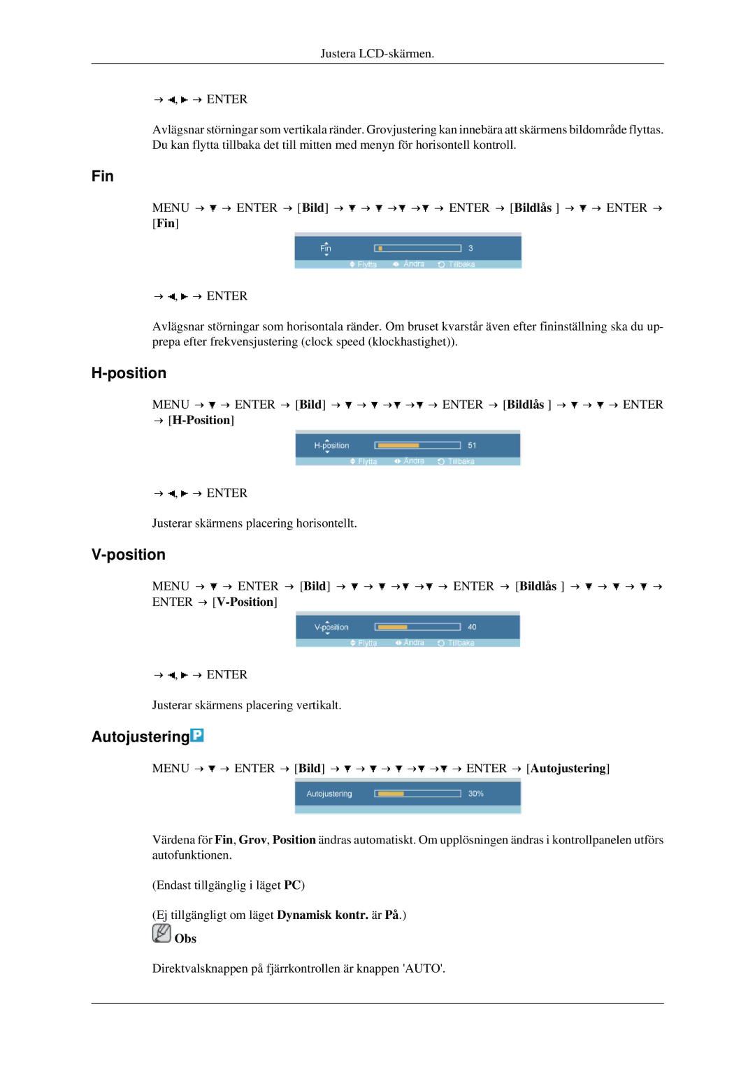 Samsung LH46TCTMBC/EN, LH40TCTMBC/EN manual Fin, Autojustering, → H-Position 