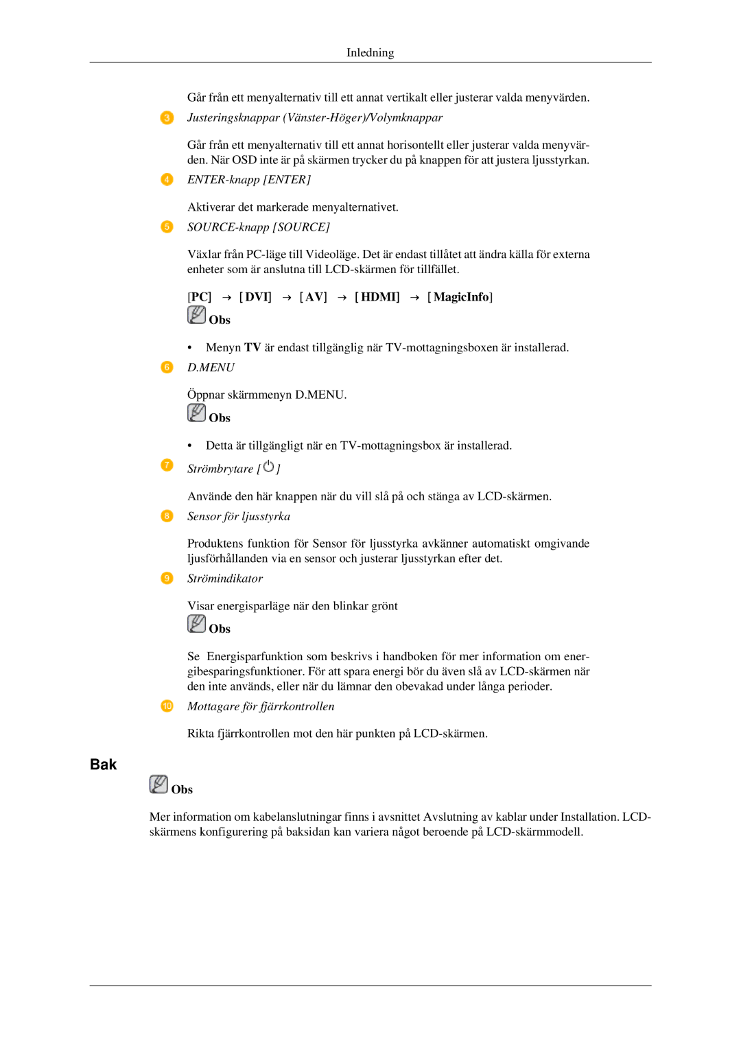 Samsung LH40TCTMBC/EN, LH46TCTMBC/EN manual Bak, PC → DVI → AV → Hdmi → MagicInfo Obs 