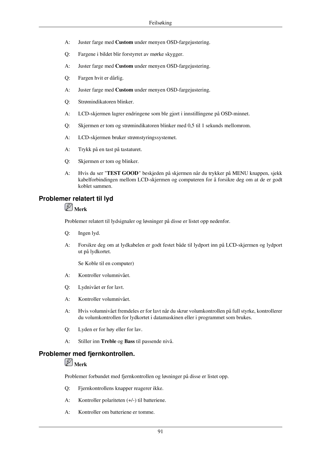 Samsung LH46TCUMBC/EN, LH40TCUMBG/EN, LH40TCQMBG/EN, LH46TCUMBG/EN Problemer relatert til lyd, Problemer med fjernkontrollen 