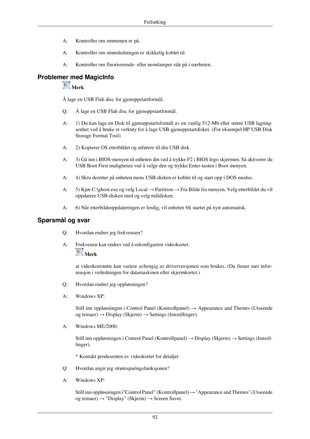 Samsung LH40TCQMBG/EN, LH40TCUMBG/EN, LH46TCUMBC/EN, LH46TCUMBG/EN, LH40TCUMBC/EN Problemer med MagicInfo, Spørsmål og svar 