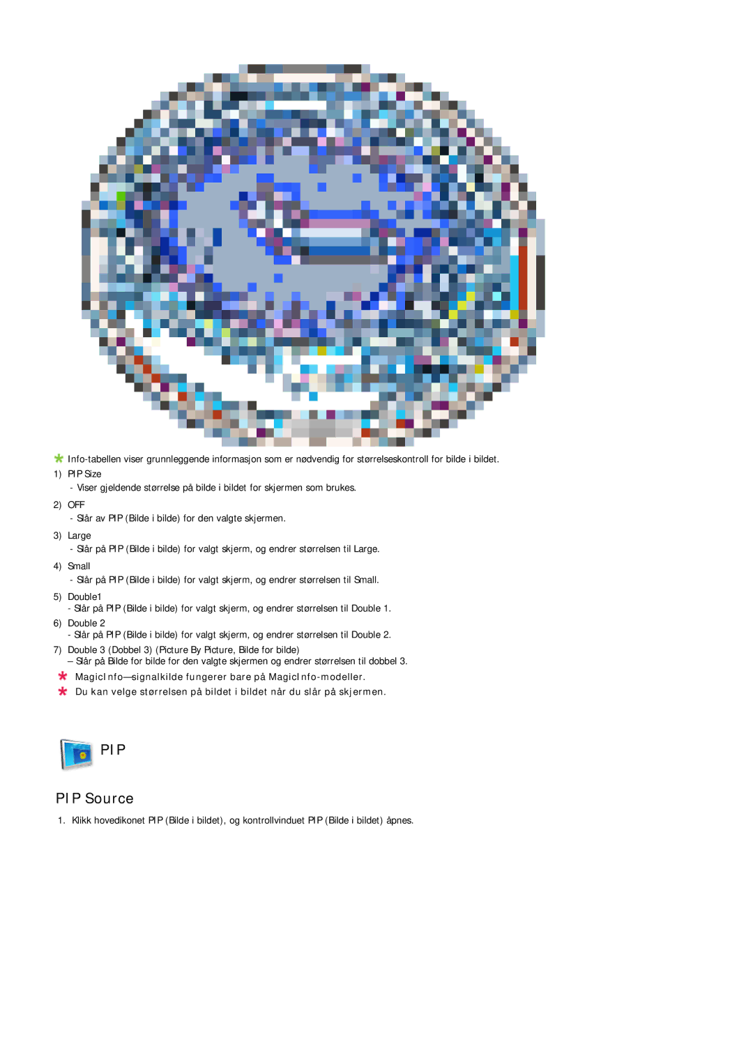 Samsung LH40TCQMBG/EN, LH40TCUMBG/EN, LH46TCUMBC/EN, LH46TCUMBG/EN, LH40TCUMBC/EN manual PIP Source 