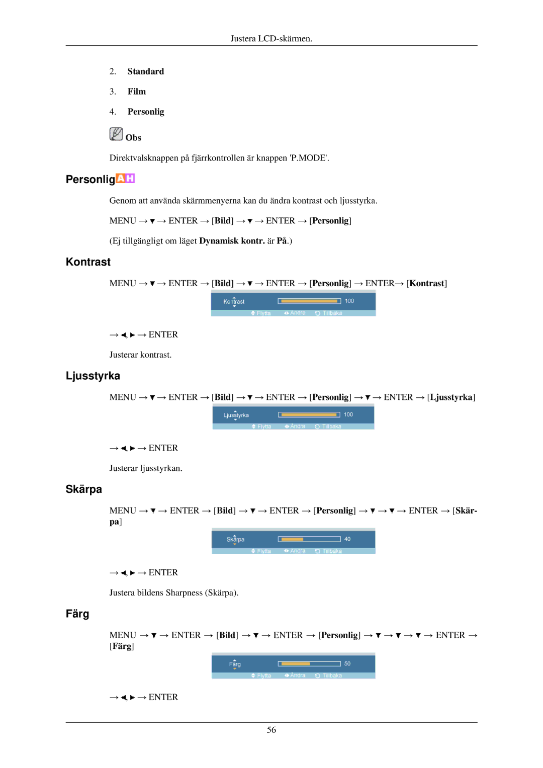 Samsung LH46TCUMBC/EN, LH40TCUMBG/EN, LH40TCQMBG/EN, LH46TCUMBG/EN, LH40TCUMBC/EN manual Färg, Standard Film Personlig Obs 