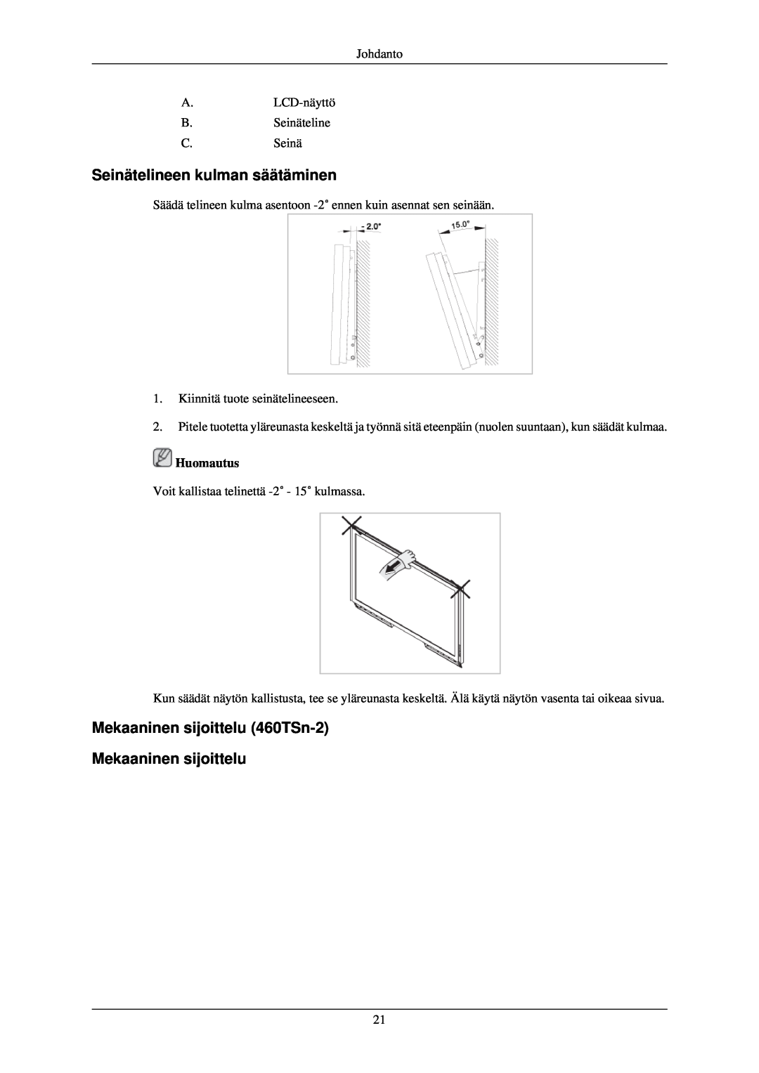 Samsung LH40TCQMBG/EN Seinätelineen kulman säätäminen, Mekaaninen sijoittelu 460TSn-2 Mekaaninen sijoittelu, Huomautus 