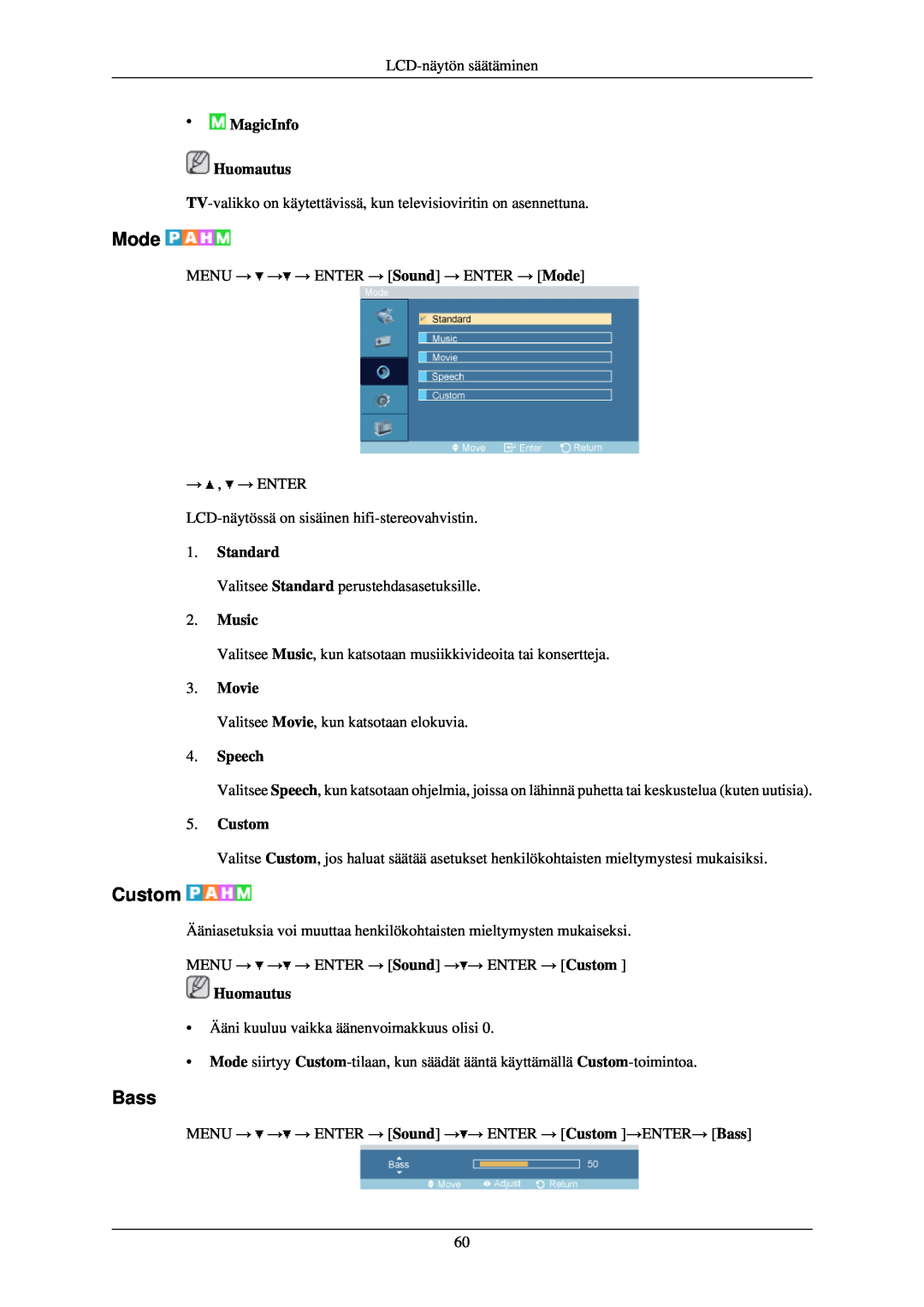 Samsung LH40TCUMBC/EN, LH40TCUMBG/EN, LH46TCUMBC/EN Bass, MagicInfo Huomautus, Standard, Music, Movie, Speech, Custom, Mode 
