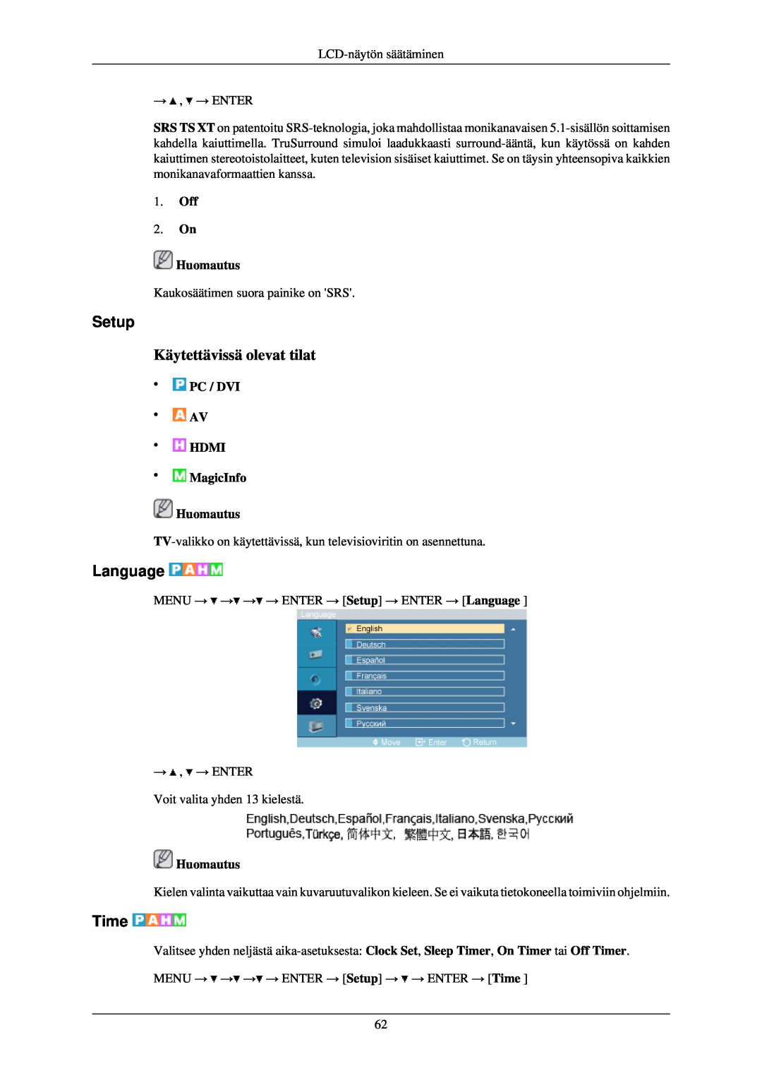 Samsung LH46TCUMBC/EN, LH40TCUMBG/EN, LH40TCQMBG/EN Setup, Language, Time, Off 2. On Huomautus, Käytettävissä olevat tilat 