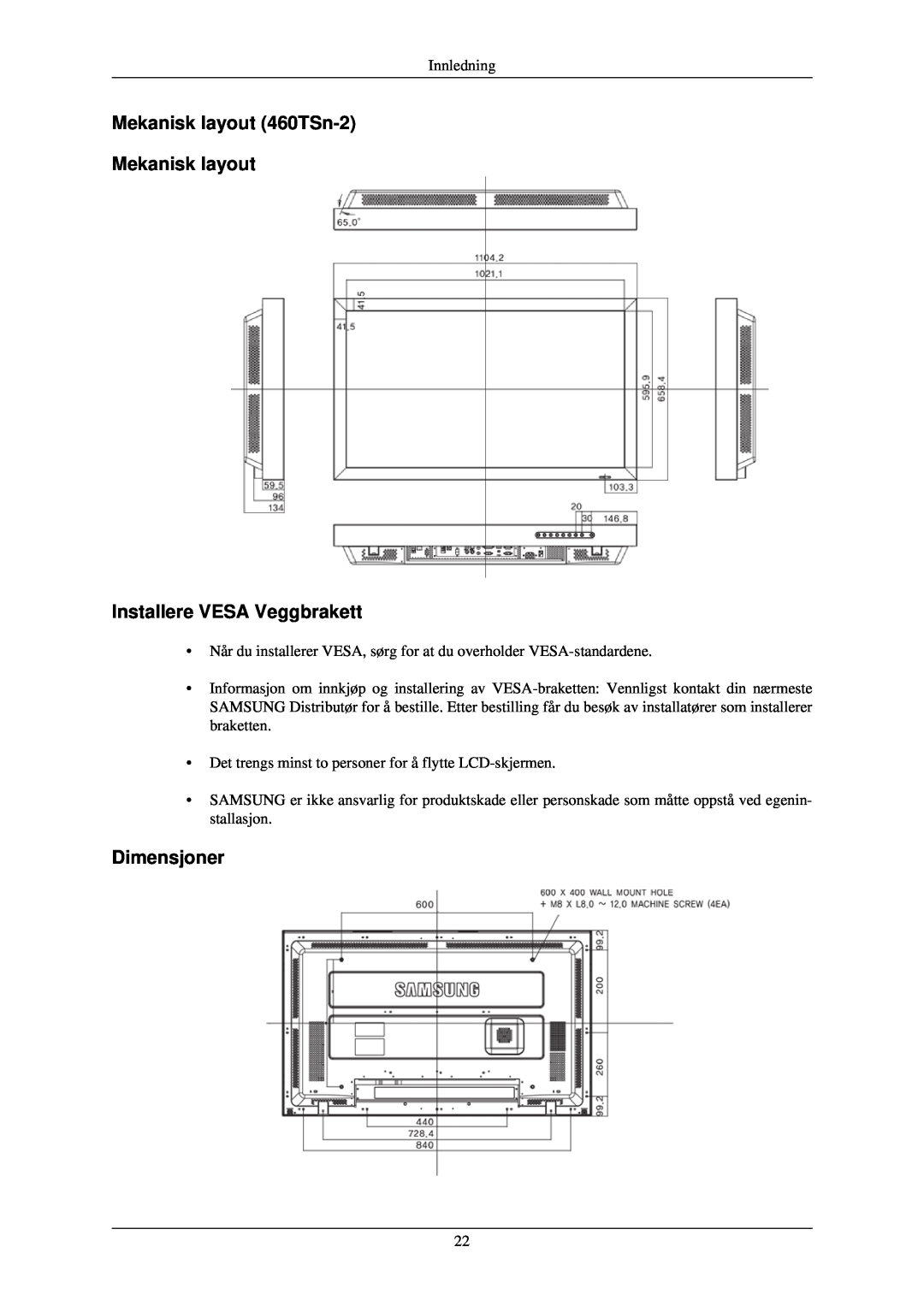 Samsung LH46TCUMBG/EN, LH40TCUMBG/EN Mekanisk layout 460TSn-2 Mekanisk layout Installere VESA Veggbrakett, Dimensjoner 