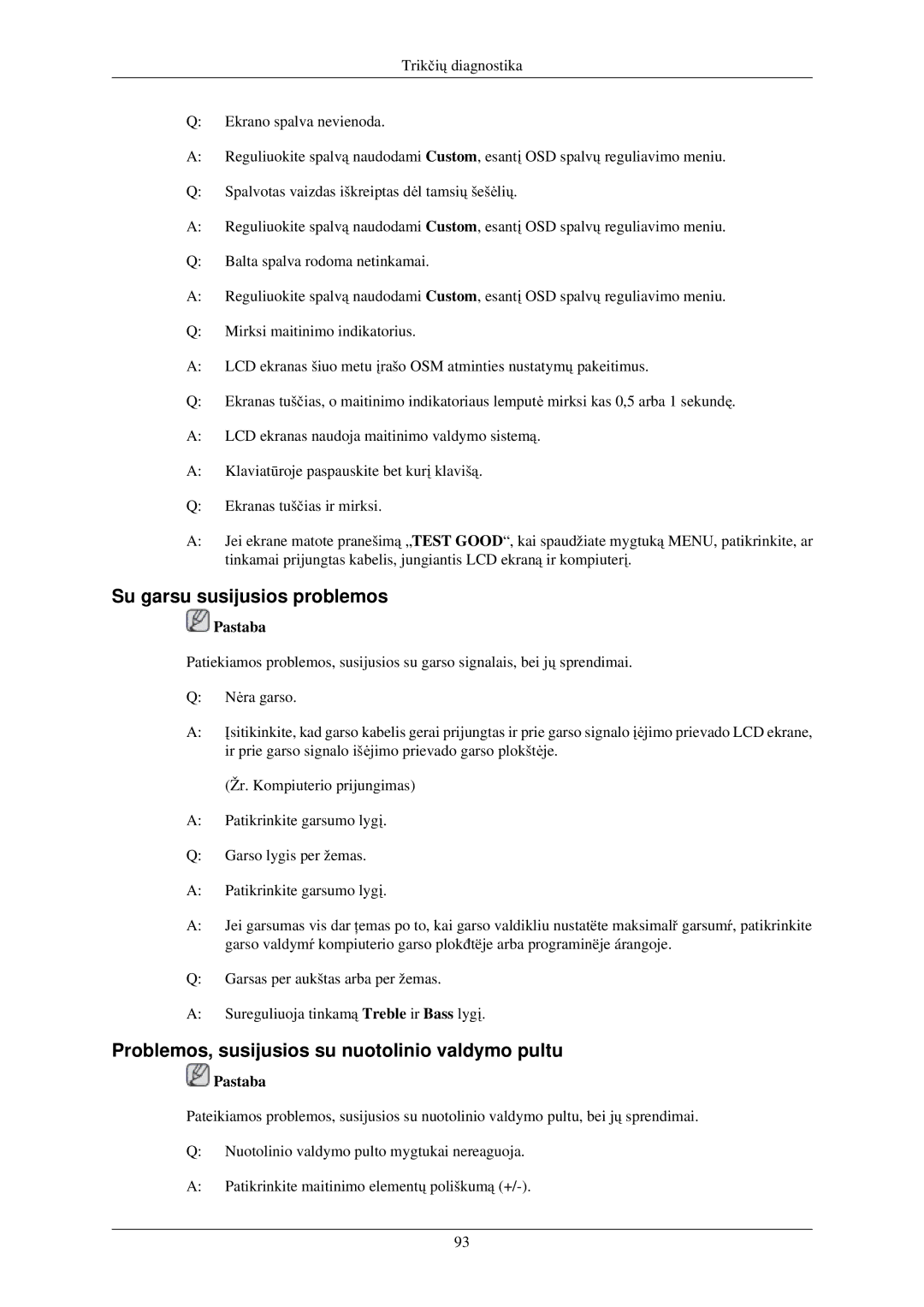 Samsung LH40TCUMBG/EN manual Su garsu susijusios problemos, Problemos, susijusios su nuotolinio valdymo pultu 