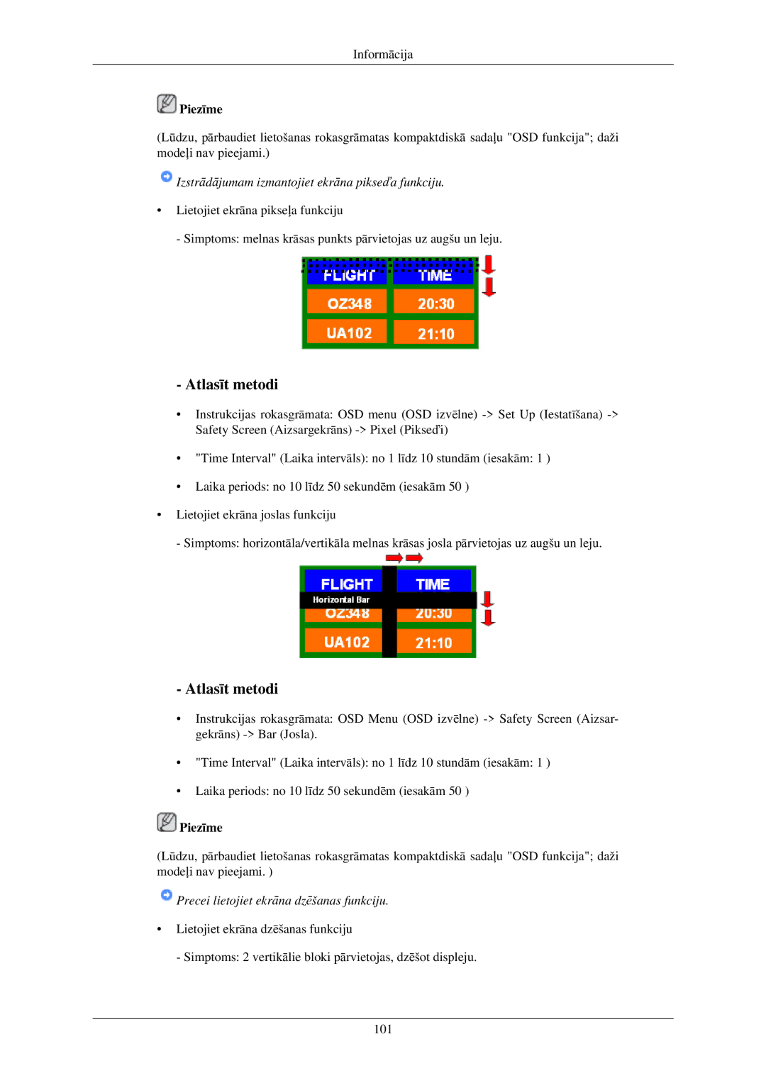 Samsung LH40TCUMBG/EN manual Izstrādājumam izmantojiet ekrāna pikseďa funkciju 