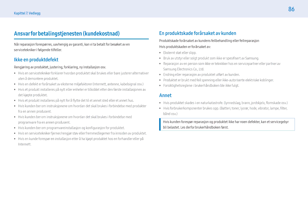 Samsung LH32PMFXTBC/EN, LH43PMFXTBC/EN Ansvar for betalingstjenesten kundekostnad, Ikke en produktdefekt, Annet, Internett 