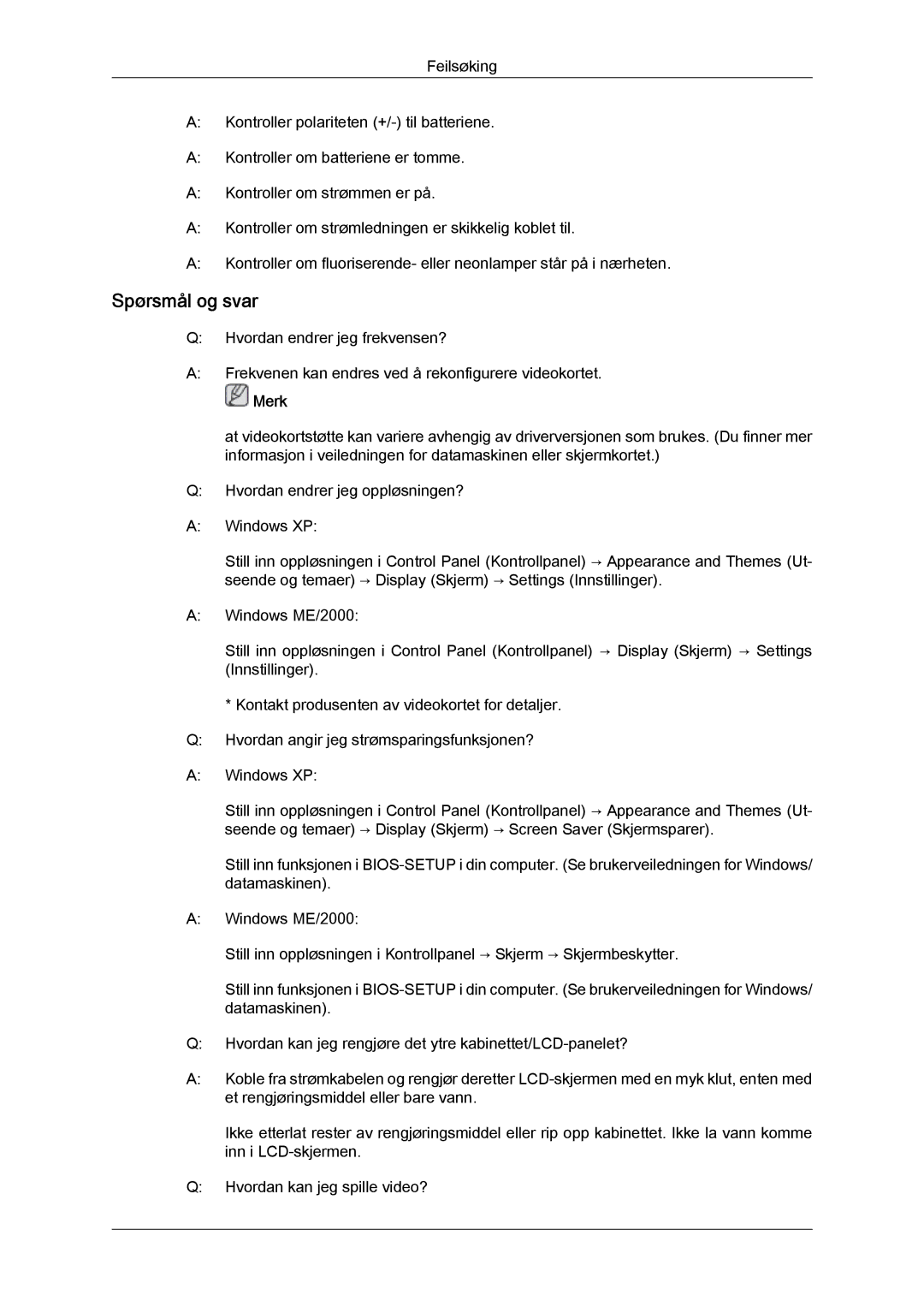 Samsung LH46BVTLBC/EN, LH46BVPLBF/EN, LH40BVTLBC/EN, LH40BVPLBF/EN, LH40BVPLSF/EN, LH46BVPLSF/EN manual Spørsmål og svar 