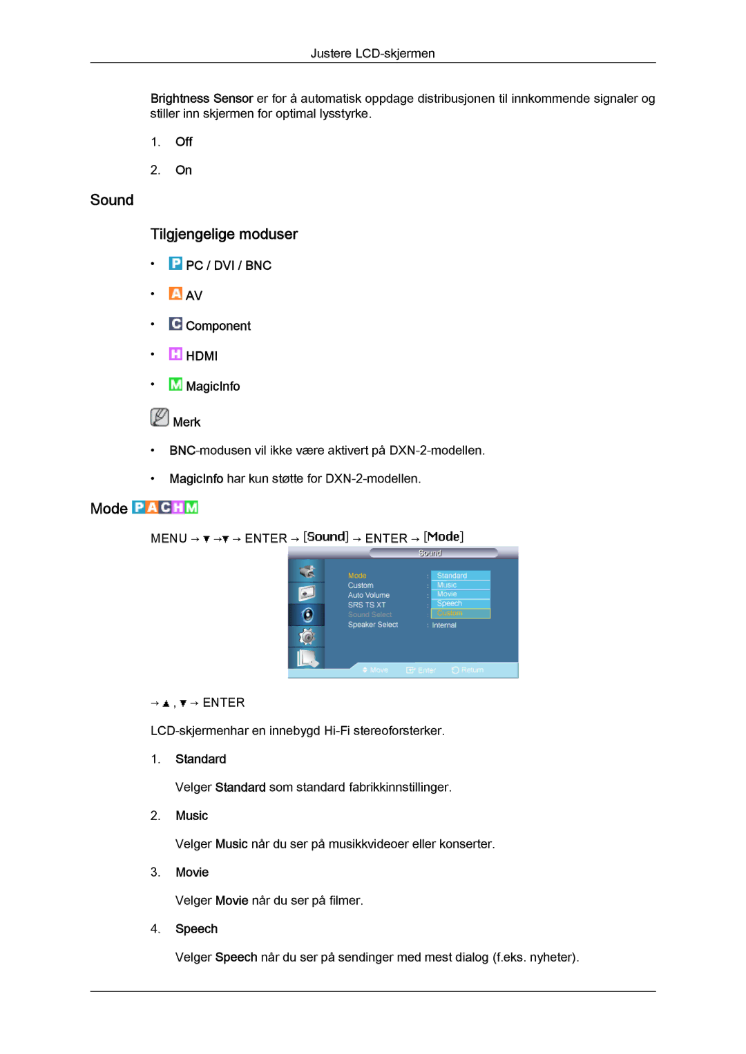 Samsung LH46BVTLBC/EN, LH46BVPLBF/EN, LH40BVTLBC/EN, LH40BVPLBF/EN, LH40BVPLSF/EN Sound Tilgjengelige moduser, Music, Speech 