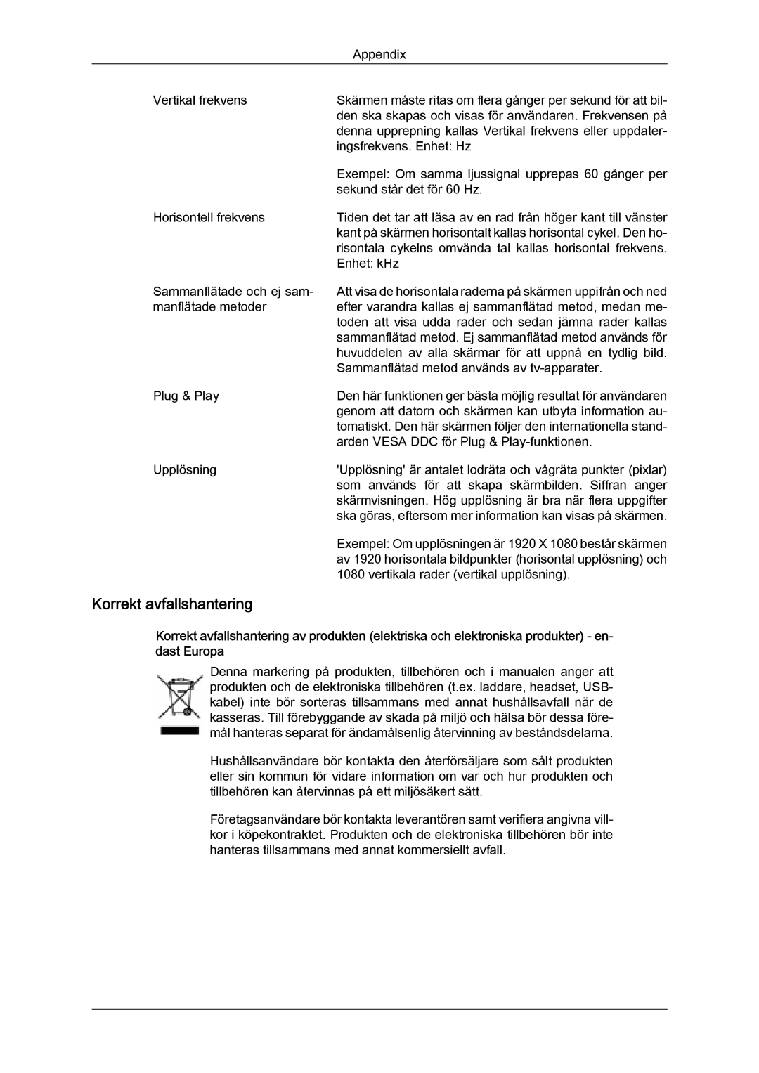 Samsung LH46BVPLSF/EN, LH46BVPLBF/EN, LH40BVTLBC/EN, LH40BVPLBF/EN, LH46BVTLBC/EN, LH40BVPLSF/EN manual Korrekt avfallshantering 