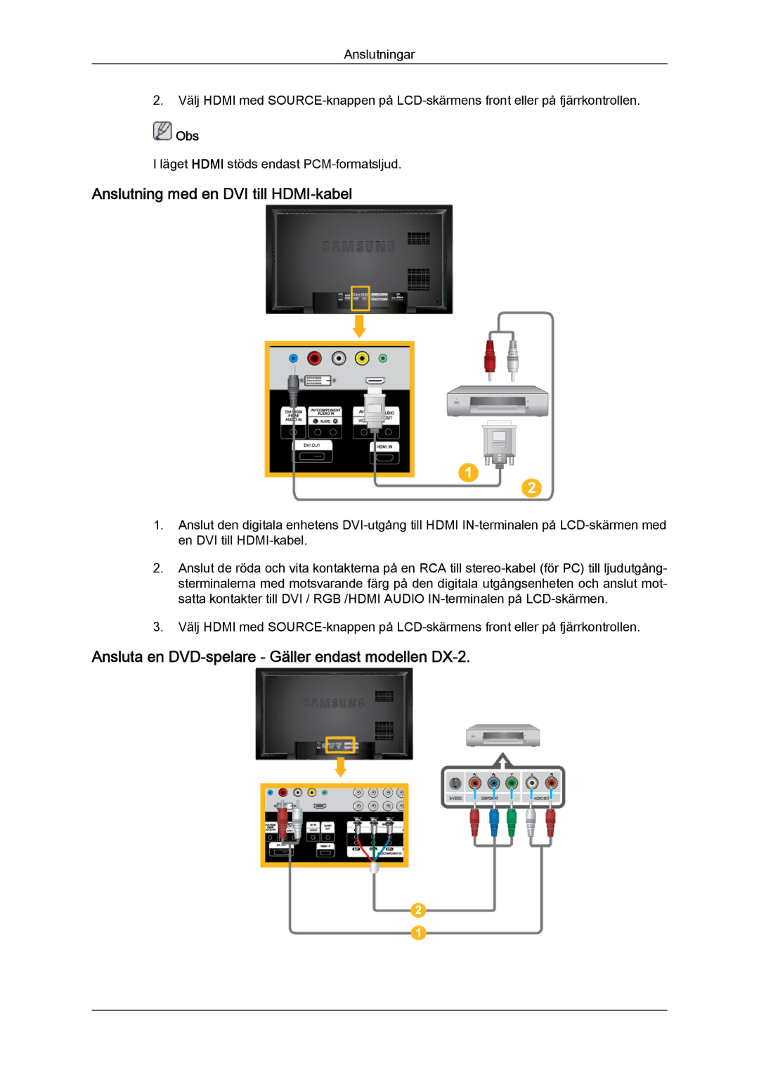 Samsung LH40BVTLBC/EN manual Anslutning med en DVI till HDMI-kabel, Ansluta en DVD-spelare Gäller endast modellen DX-2 